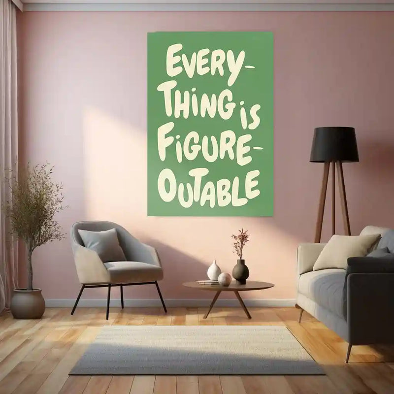 Quote Metal Poster | Everything Is Figureoutable | Growth Mindset Motivation Metal Frame - TURTLEWINGS 