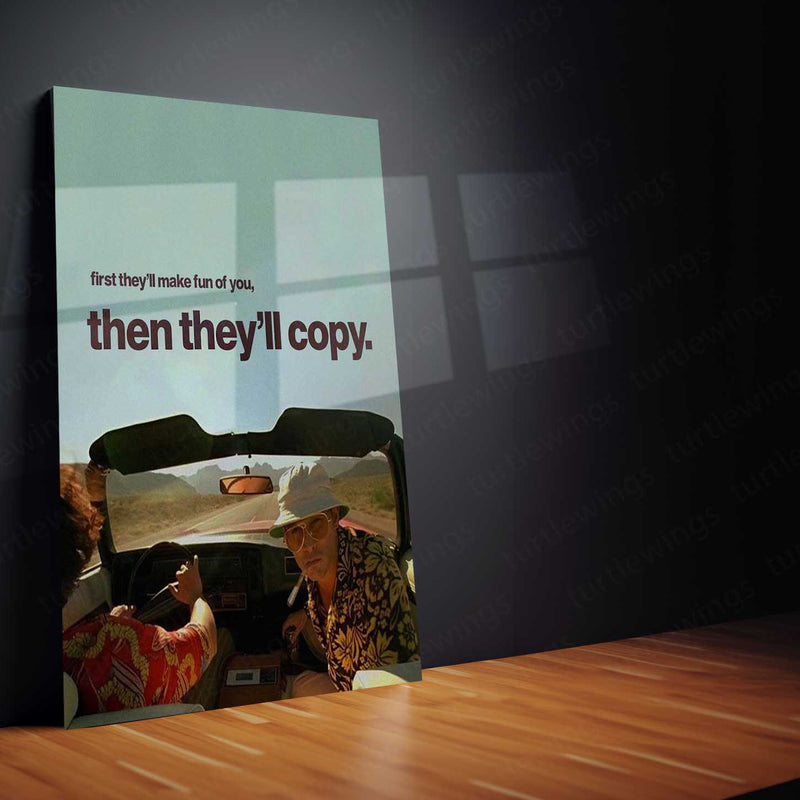 Fear and Loathing – “Then They’ll” Metal Poster | Gonzo Grit Quote Wall Art