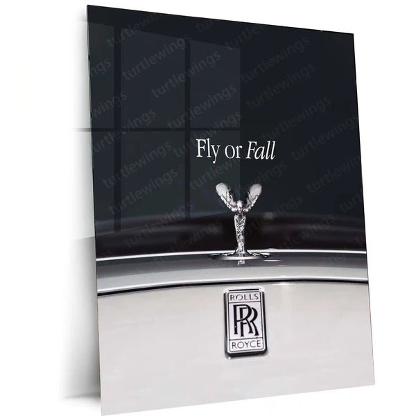 Quote Metal Poster | Rolls-Royce – Fly or Fall | Luxury Mindset Metal Frame - TURTLEWINGS 