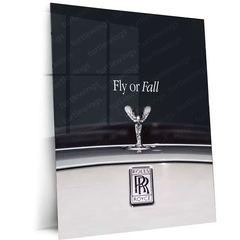 Quote Metal Poster | Rolls-Royce – Fly or Fall | Luxury Mindset Metal Frame - TURTLEWINGS 