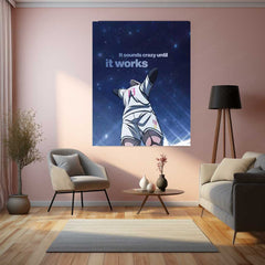 Footballer – “It Sounds Crazy Until It Works” Metal Poster | Dreamer’s Grind Wall Art