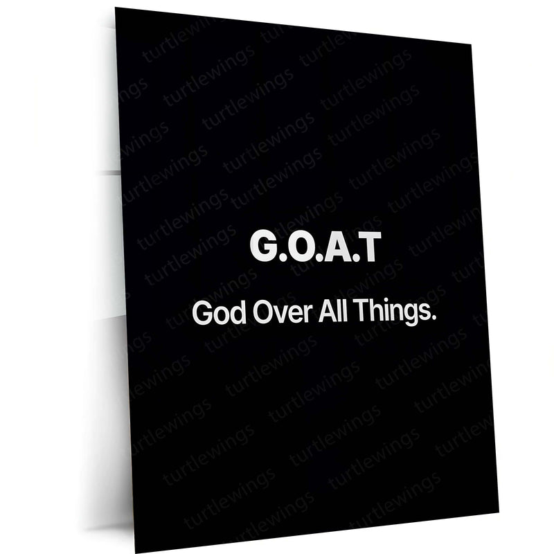 Quote Metal Poster | G.O.A.T – God Over All Things Metal Poster | Faith-Based Minimal Quote Wall Art | Premium Metal Frame