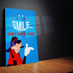 Goofy in Glasses – “Smile, Bro They Hate That” Metal Poster | Funny x Savage Aesthetic Wall Art
