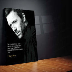 Quote Metal Poster | Gregory House Quote – Concept of Perception Black & White Metal Poster | Inspirational TV Series Wall Frame