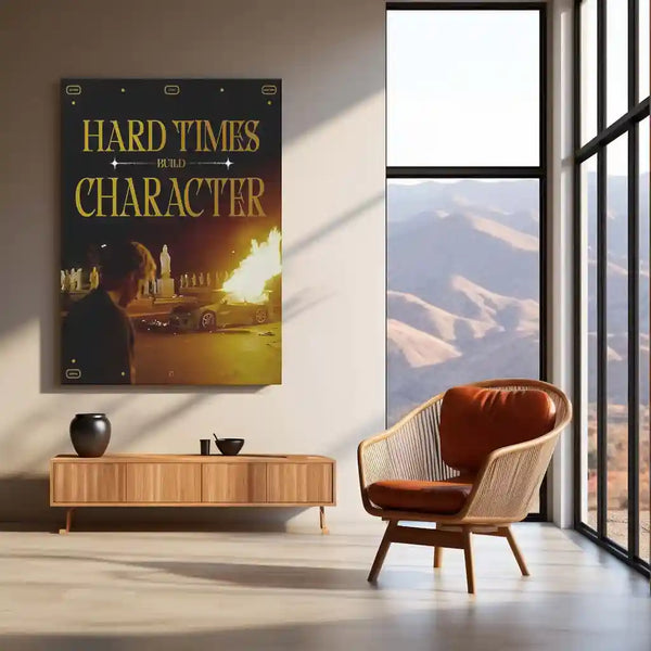 Quote Metal Poster | Hard Times Build Character | Cinematic Motivation Metal Frame | Resilience Wall Art