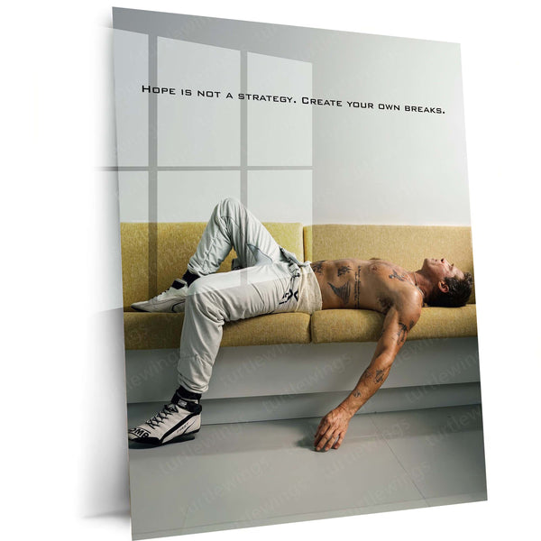 Quote Metal Poster | Brad Pitt – Hope Is Not a Strategy | Create Your Own Breaks Motivational Metal Frame | Success Mindset