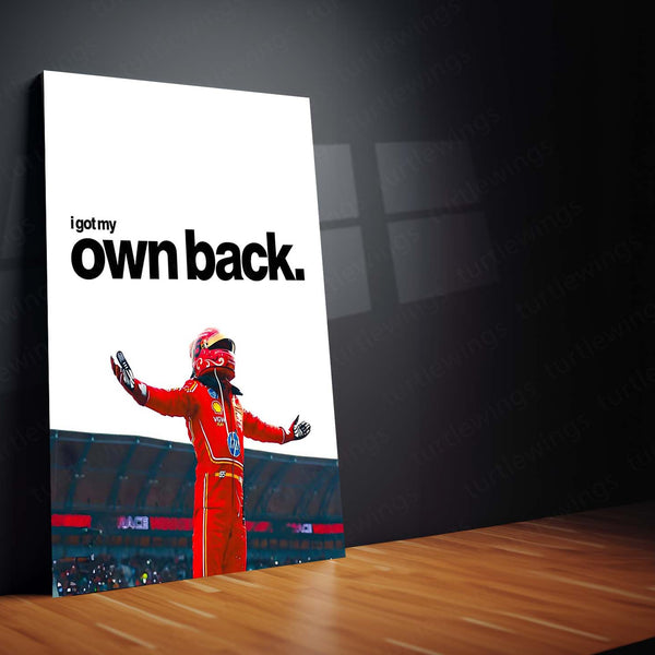 Quote Metal Poster | Carlos Sainz – I Got My Own Back Metal Frame  Self-Belief, Redemption & Formula 1 Comeback Wall Art | Independent Racer Mindset Quote Metal Poster