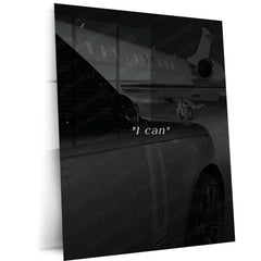 Quote Metal Poster | I Can Motivational Metal Poster | Luxury Car & Private Jet Success Mindset Wall Art | Ambition, Wealth &