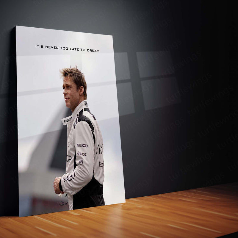 Quote Metal Poster | Brad Pitt – It’s Never Too Late to Dream | Inspirational Racing Motivation Metal Frame | Success Mindset