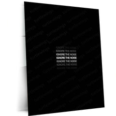 Quote Metal Poster | Ignore the Noise Metal Poster | Minimal Focus Quote Wall Art | Premium Motivational Metal Print