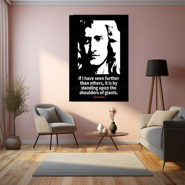 Quote Metal Poster | Isaac Newton – Shoulders of Giants Quote Metal Poster | Inspirational Thinker Wall Frame