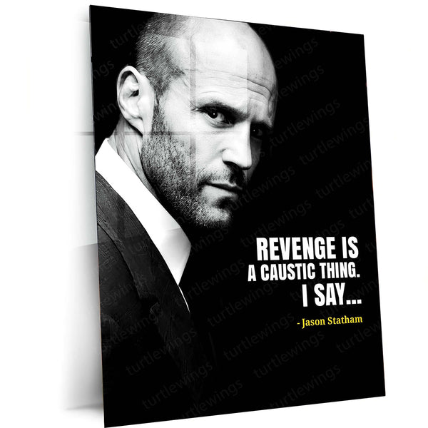 Quote Metal Poster | Jason Statham Quote Poster – Revenge is a Caustic Thing Metal Poster | Action Icon Wall Frame