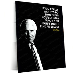 Quote Metal Poster | Jim Rohn – Find a Way or an Excuse Quote Metal Poster | Motivational Wall Frame