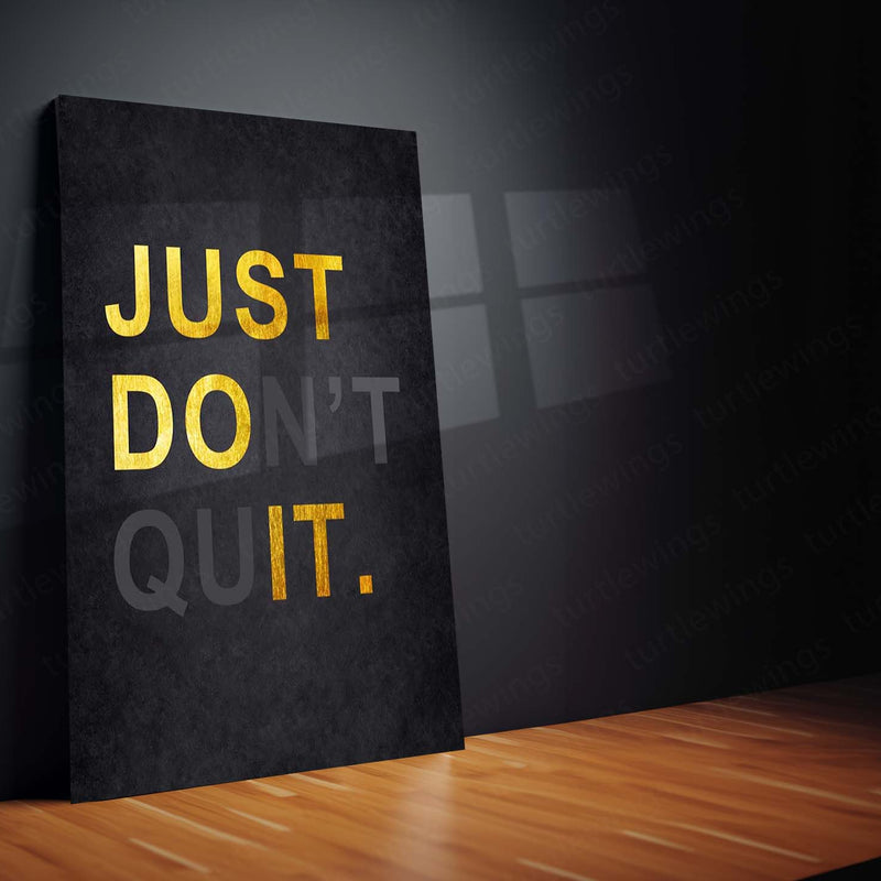 Quote Metal Poster | Just Don’t Quit – Golden Motivation Metal Poster | Inspirational Wall Frame
