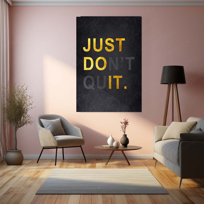 Quote Metal Poster | Just Don’t Quit – Golden Motivation Metal Poster | Inspirational Wall Frame