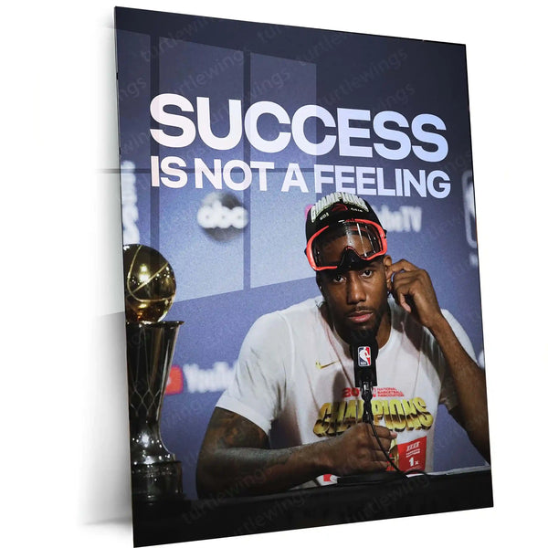 Quote Metal Poster | Kawhi Leonard – “SUCCESS IS NOT A FEELING” Quote | Basketball Mindset Metal Frame Wall Art - TURTLEWINGS 