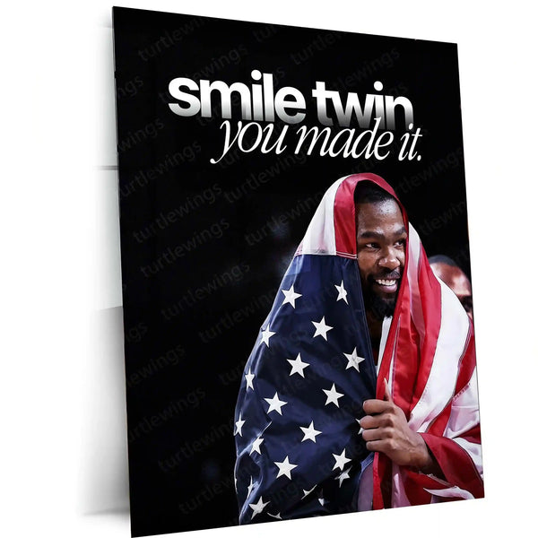 Quote Metal Poster | Kevin Durant – “smile twin, you made it.” Quote | Basketball Motivation Metal Frame Wall Art - TURTLEWINGS 