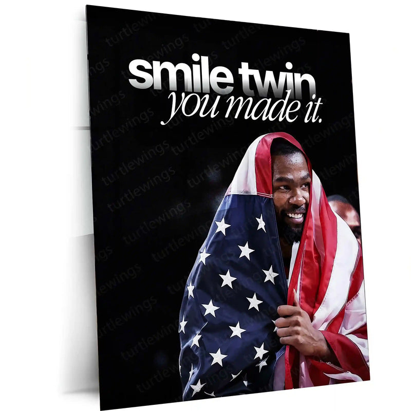 Quote Metal Poster | Kevin Durant – “smile twin, you made it.” Quote | Basketball Motivation Metal Frame Wall Art - TURTLEWINGS 