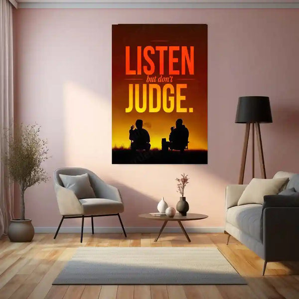Quote Metal Poster | “LISTEN, but don’t JUDGE.” Quote Metal Frame Wall Art | Minimal Motivation & Mindset Poster - TURTLEWINGS 