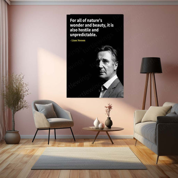 Quote Metal Poster | Liam Neeson – Nature’s Wonder & Unpredictability Quote Metal Poster | Inspirational Wall Frame