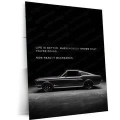 Life Is Better When Nobody Knows – Classic Mustang Metal Frame | Retro Car Quote Poster