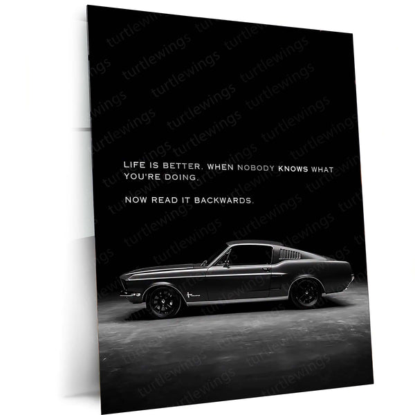 Life Is Better When Nobody Knows – Classic Mustang Metal Frame | Retro Car Quote Poster