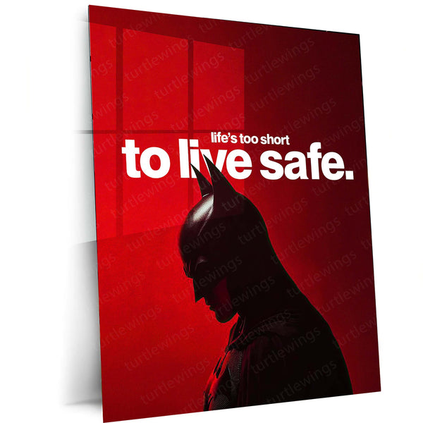 Life’s Too Short to Live Safe – Batman Red Background Motivational Metal Frame - TURTLEWINGS 