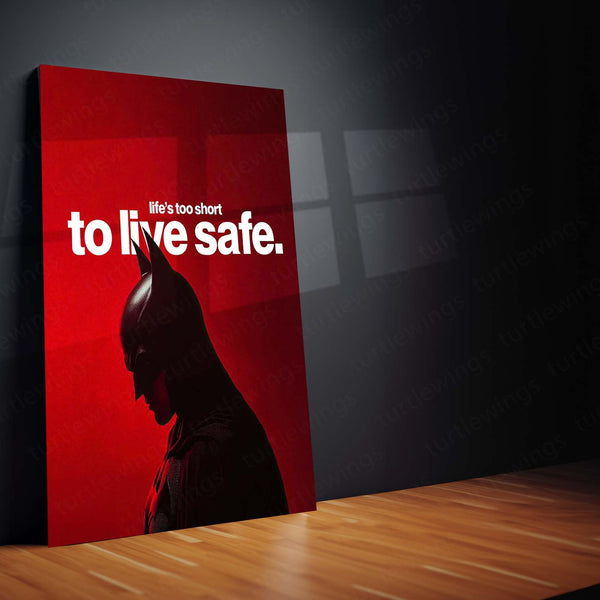 Life’s Too Short to Live Safe – Batman Red Background Motivational Metal Frame - TURTLEWINGS 