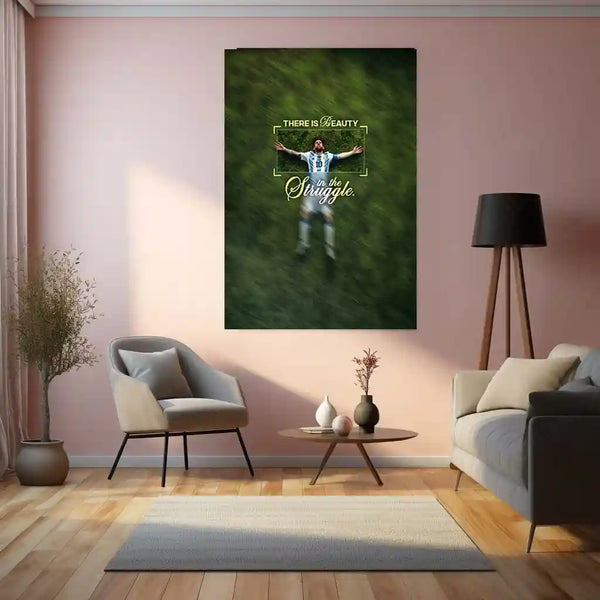 Quote Metal Poster | Lionel Messi – There Is Beauty in the Struggle | Resilience, Growth & Champion Mindset Metal Frame - TURTLEWINGS 
