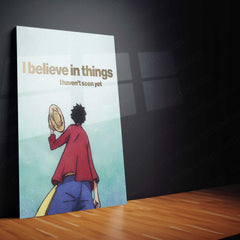 Luffy (One Piece) – “I Believe in Things I Haven’t Seen Yet” Metal Poster | Faith x Adventure Anime  Wall Art