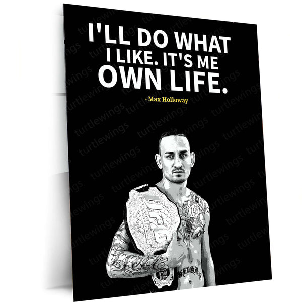 Quote Metal Poster | Max Holloway – UFC Champion Motivational Quote Metal Poster | MMA Wall Frame