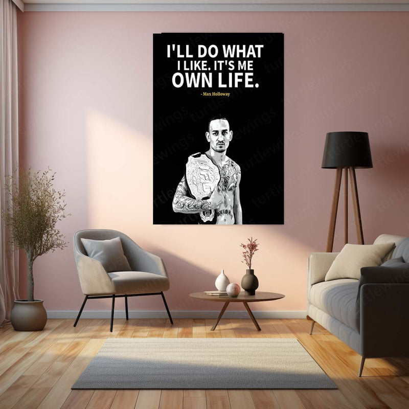 Quote Metal Poster | Max Holloway – UFC Champion Motivational Quote Metal Poster | MMA Wall Frame