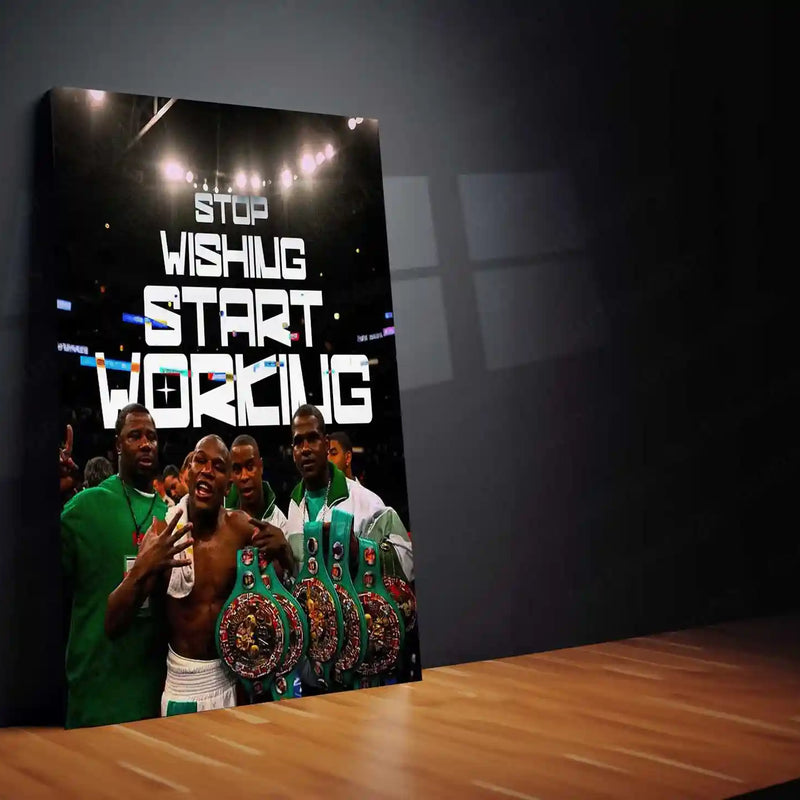 Quote Metal Poster | Floyd Mayweather Jr. – “STOP WISHING START WORKING” | Champion Mindset Metal Poster - TURTLEWINGS 