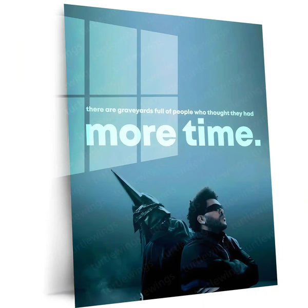 Quote Metal Poster | More Time Is an Illusion | Urgency, Mortality & Ruthless Focus Metal Frame - TURTLEWINGS 