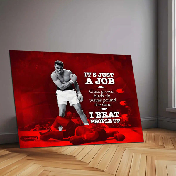 Quote Metal Poster | Muhammad Ali Metal Poster | “It’s Just a Job” Quote | Boxing Legend Wall Art