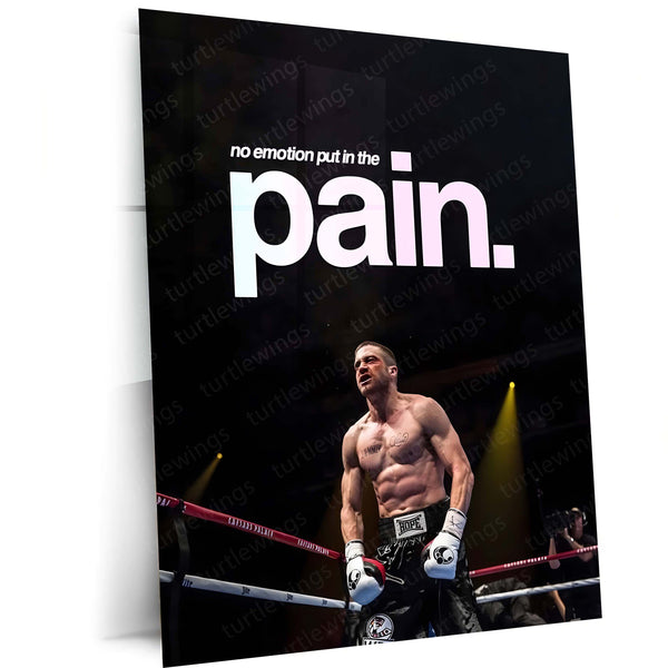 Quote Metal Poster | Jake Gyllenhaal – No Emotion, Only Pain Metal Frame Discipline & Suffering Mindset Wall Art | Controlled Rage & Relentless Grit Quote Metal Poster