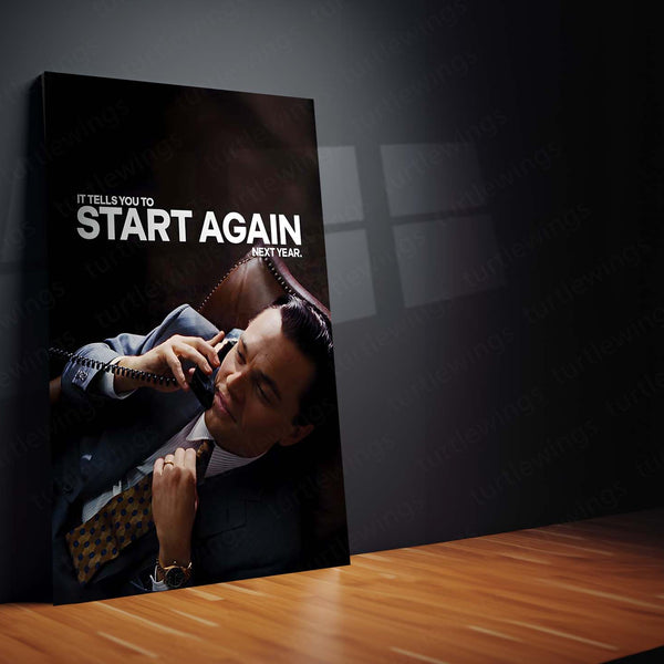 Quote Metal Poster | Leonardo DiCaprio – Start Again (Next Year) Metal Frame Dark Hustle Humor, Ruthless Motivation & Elite Discipline Quote Wall Art | Iconic Movie Scene Metal Poster