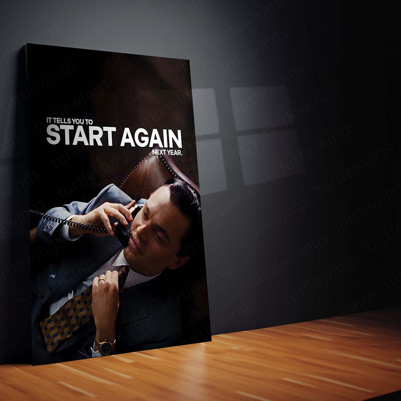 Quote Metal Poster | Leonardo DiCaprio – Start Again (Next Year) Metal Frame Dark Hustle Humor, Ruthless Motivation & Elite Discipline Quote Wall Art | Iconic Movie Scene Metal Poster