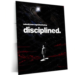 Quote Metal Poster | Nobody Ever Regretted Being Disciplined Metal Frame Unshakeable Self-Control & Long-Term Success Quote Wall Art | Discipline-First Mindset Metal Poster - TURTLEWINGS 