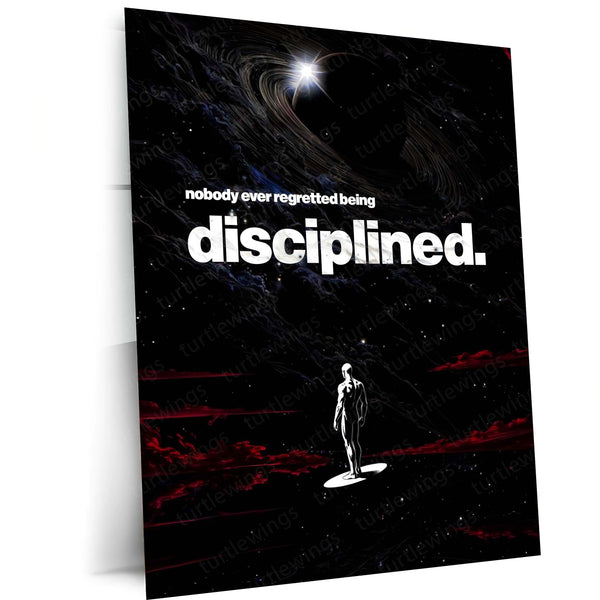 Quote Metal Poster | Nobody Ever Regretted Being Disciplined Metal Frame Unshakeable Self-Control & Long-Term Success Quote Wall Art | Discipline-First Mindset Metal Poster