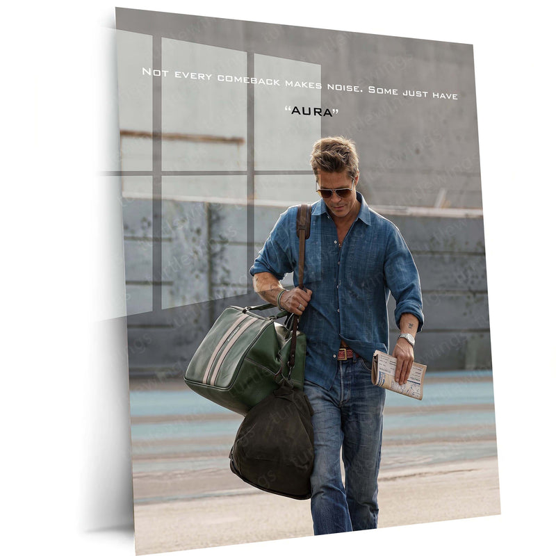 Quote Metal Poster | Brad Pitt – Not Every Comeback Makes Noise | Some Just Have Aura Motivational Metal Frame | Confidence