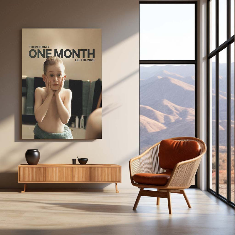 Quote Metal Poster | Macaulay Culkin – One Month Left Metal Frame Deadline Awareness & Time-Pressure Reality Quote Wall Art | End-of-Year Wake-Up Call Metal Poster