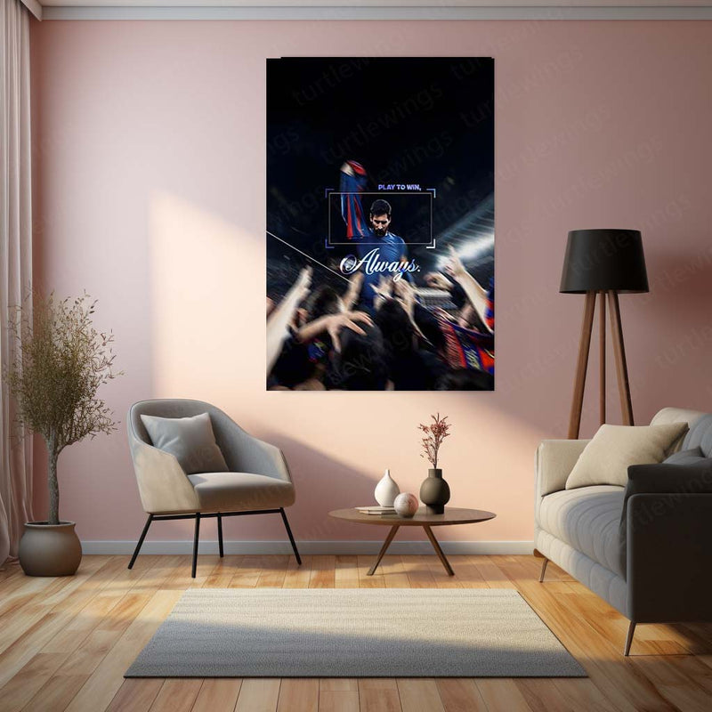 Quote Metal Poster | Lionel Messi – Play to Win, Always Metal Frame | Champion Mentality Football Wall Art | Elite Performance Quote Metal Poster