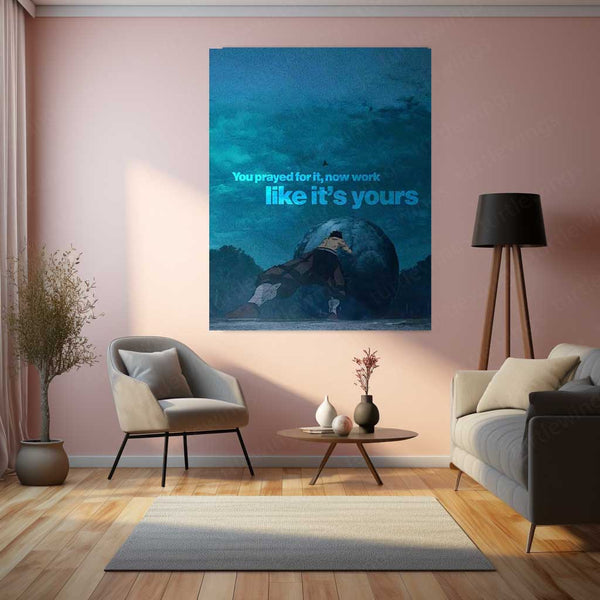 Pushing Giant Boulder – “You Prayed For It.” Metal Poster | Faith x Effort Motivational Wall Art