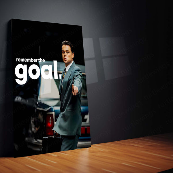Quote Metal Poster | Leonardo DiCaprio – Remember the Goal Metal Frame Unwavering Ambition & Elite Success Mindset Quote Wall Art | Long-Game Hustle Metal Poster
