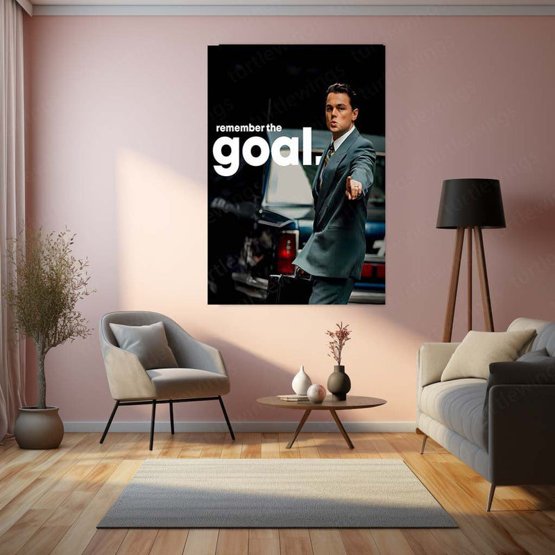 Quote Metal Poster | Leonardo DiCaprio – Remember the Goal Metal Frame Unwavering Ambition & Elite Success Mindset Quote Wall Art | Long-Game Hustle Metal Poster