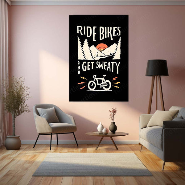 Ride Bikes and Get Sweaty – Adventure Cycling Motivational Metal Poster | Fitness Wall Frame