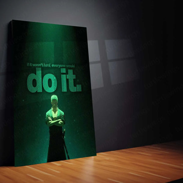 Quote Metal Poster | Roronoa Zoro – If It Wasn’t Hard, Everyone Would Do It | Discipline Mindset Metal Poster - TURTLEWINGS 
