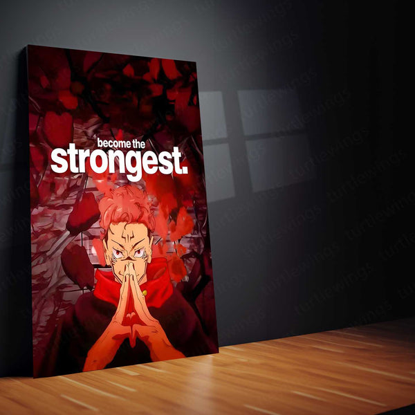 Anime Metal Poster | Become the Strongest Sukuna Metal Poster | Motivational Anime Wall Art | Premium Aluminum Print