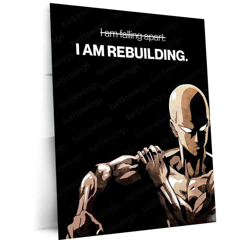 Anime Metal Poster | Saitama “I Am Rebuilding” Metal Poster | One Punch Man Motivational Anime Wall Art | Resilience & Comeback Metal Print